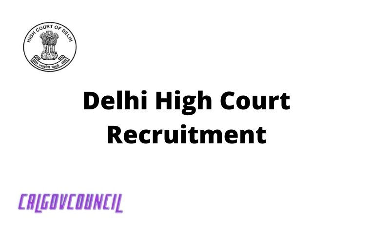 Delhi High Court Recuitment 2022